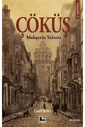 Çöküş; Mahşerin Yalnızı