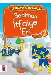 Bedirhan İtfaiye Eri; İlk Okuma Kitaplarım, 6+ Yaş