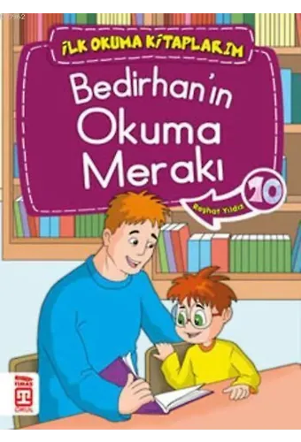 Bedirhan'ın Okuma Merakı; İlk Okuma Kitaplarım, 6+ Yaş
