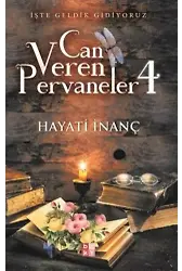 Can Veren Pervaneler 4 - Hayati İnanç