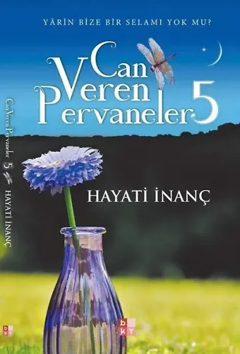 Can Veren Pervaneler 5 - Hayati İnanç