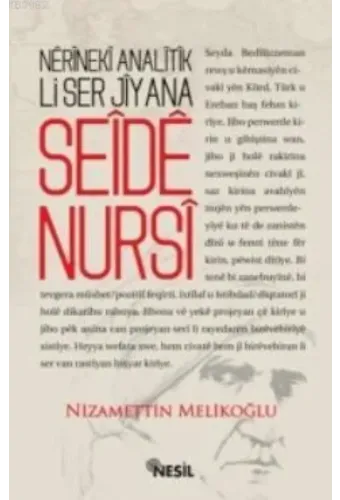 Nerineki Analitik Li Ser Jiyana Seide Nursi