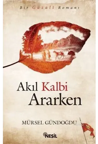 Akıl Kalbi Ararken