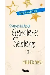 Sahabilerden Gençlere Sesleniş