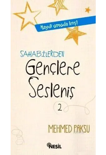Sahabilerden Gençlere Sesleniş