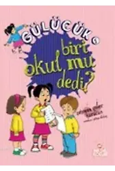 Gülücük-1; Biri Okul mu Dedi?