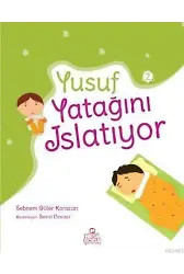 Yusuf Yatağını Islatıyor