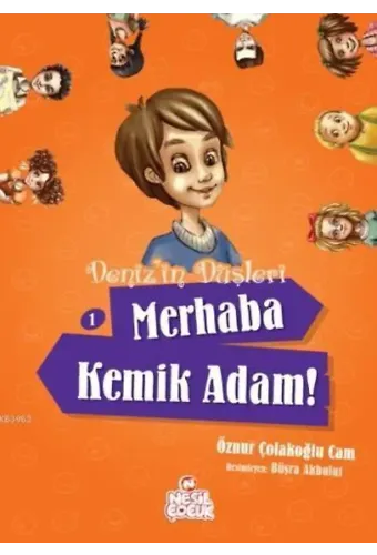 Denizin Düşleri; Merhaba Kemik Adam!