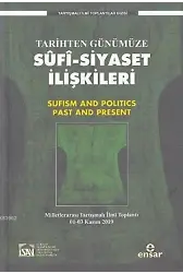Tarihten Günümüze Sufi-Siyaset İlişkileri