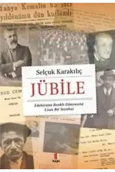 Jübile; Edebiyatın Renkli Dünyasına Uzun Bir Seyahat