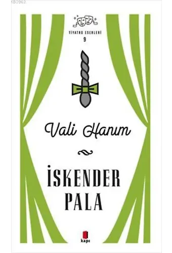 Vali Hanım - Tiyatro Eserleri 9