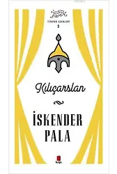 Kılıçarslan - Tiyatro Eserleri 3