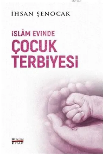 İslam Evinde Çocuk Terbiyesi