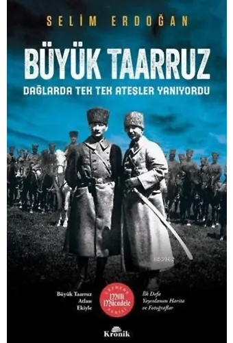 Büyük Taarruz; Dağlarda Tek Tek Ateşler Yanıyordu