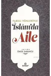 Farklı Yönleriyle İslam'da Aile