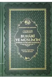 Buhari ve Müslim'in İttifak Ettikleri Hadisler; Sonradan Tespit Edilen 90 Hadis İlavesiyle