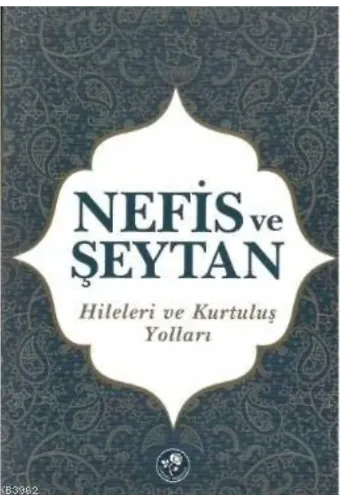 Nefis ve Şeytan Hileleri ve Kurtuluş Yolları