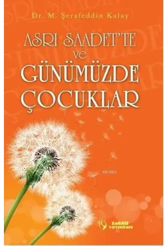 Asrı Saadet'te ve Günümüzde Çocuklar