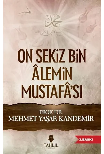 On Sekiz Bin Alemin Mustafa'sı