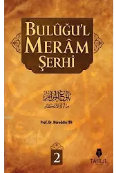 Buluğu'l Meram Şerhi 2