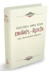 Envarü'l Aşıkin - Hak Aşıklarının Nurları (Ciltli)