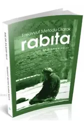 Tasavvuf Metodu Olarak Rabıta