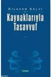 Kaynaklarıyla Tasavvuf -1