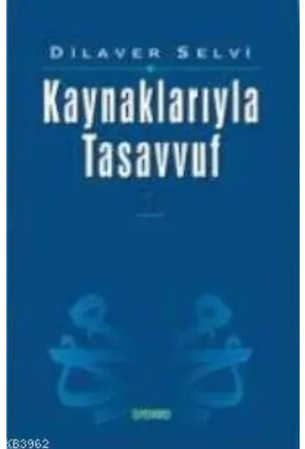 Kaynaklarıyla Tasavvuf -1