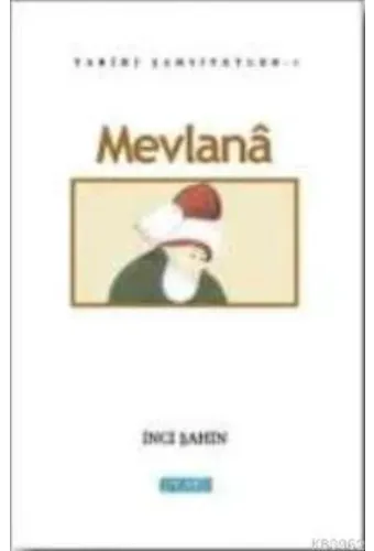 Mevlana; Tarihi Şahsiyetler 1