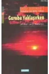 Guruba Yaklaşırken