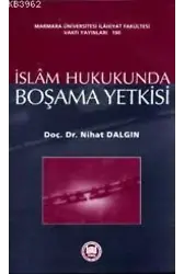 İslam Hukukunda Boşama Yetkisi