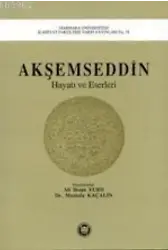 Akşemseddin Hayatı ve Eserleri