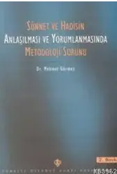Sünnet ve Hadisin Anlaşılmasında Metodoloji Sorunu