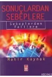 Sonuçlardan Sebeplere; Sebeblerden Faillere