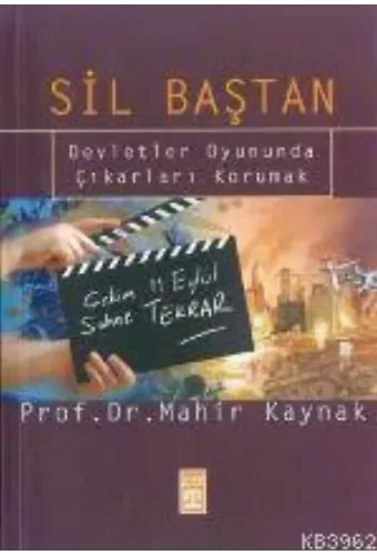 Sil Baştan; Devletler Oyununda Çıkarları Korunmak