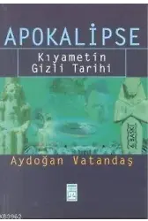 Apokalipse; Kıyametin Gizli Tarihi