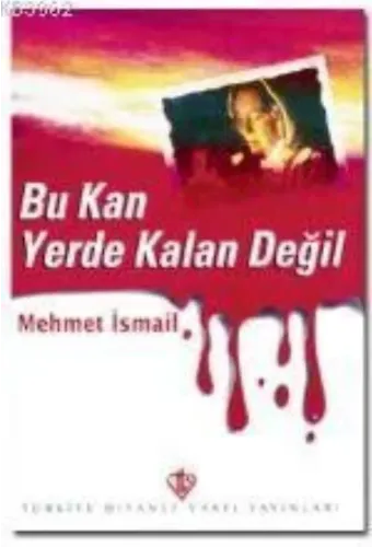 Bu Kan Yerde Kalan Değil