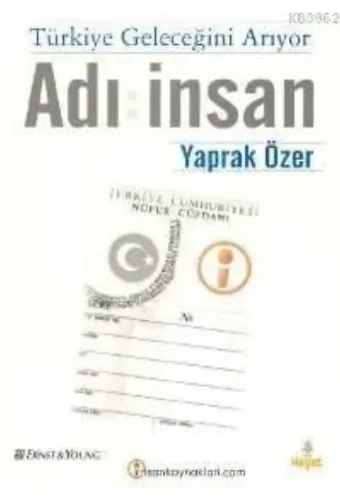 Türkiye Geleceğini Arıyor; Adı İnsan