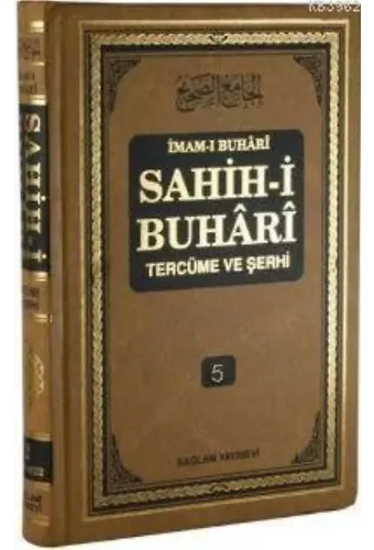 Sahih-i Buhari Tercüme ve Şerhi cilt 5; Hadis No: 2977 - 3634