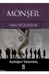 Monşer; Saklı Seçilmişler
