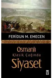 Osmanlı Klasik Çağında Siyaset