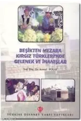 Beşikten Mezara Kırgız Türklerin'de Gelenek