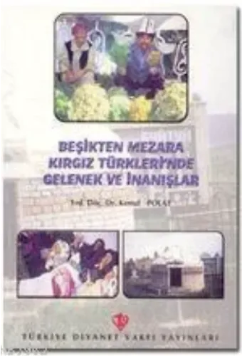 Beşikten Mezara Kırgız Türklerin'de Gelenek