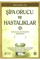Şifa Orucu ve Hastalıklar (2 Kitap + 1 DVD); Alternatifsiz Tıp