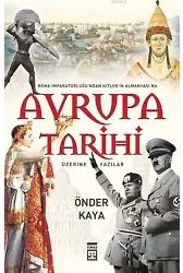 Avrupa Tarihi Üzerine Yazılar; Roma İmparatorluğu'ndan Hitler Almanyası'na