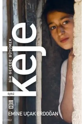 Keje: Bir Gecede Büyümek
