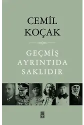 Geçmiş Ayrıntıda Saklıdır