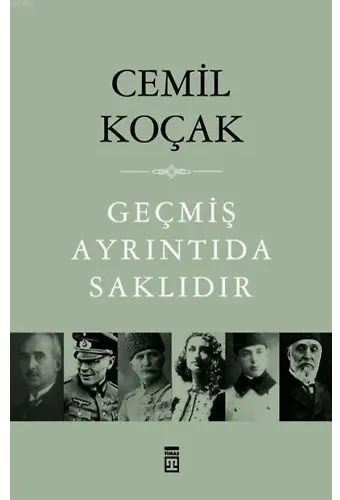 Geçmiş Ayrıntıda Saklıdır