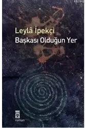 Başkası Olduğun Yer