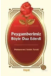 Peygamberimiz Böyle Dua Ederdi
